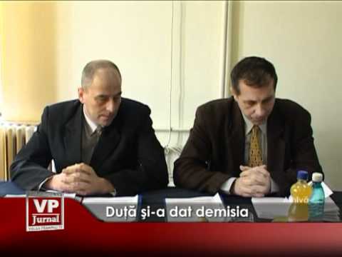Duţă şi-a dat demisia