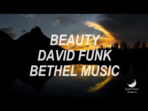 Beauty - David Funk, Bethel Music [Tradução]