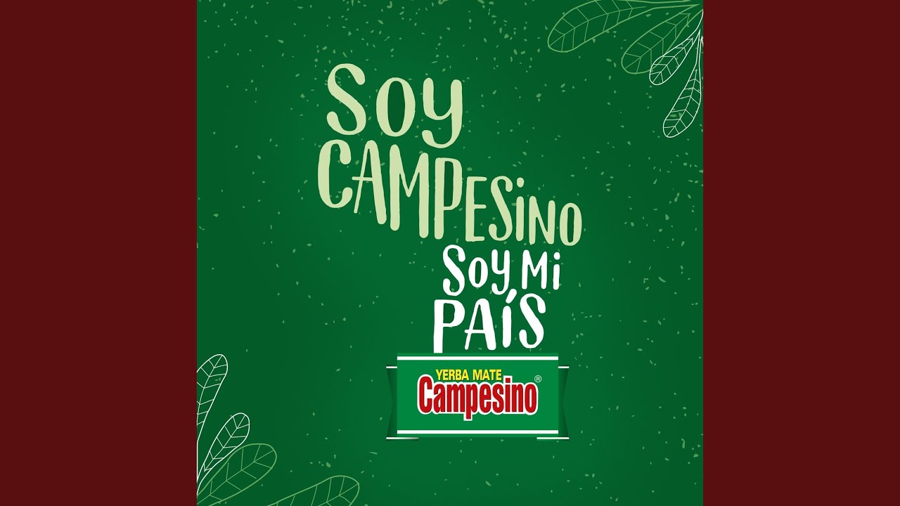 Soy Campesino Soy Mi País - Yerba Mate Campesino