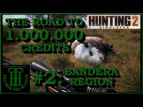 Road To 1 Million Credits #2: Bandera Region - Hunting Simulator 2 [PC]
