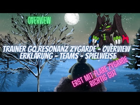 Resonanz Zygarde - Overview - kommendes Team - Erklärung