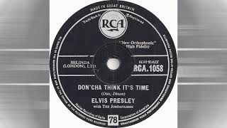 Elvis Presley - Doncha&#39; Think It&#39;s Time [alternate mix / mono stereo remaster]