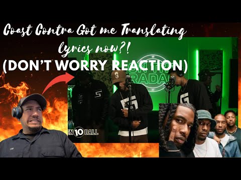 Coast Contra got me Translating Spanish verses now?! (Don't Worry - OnTheRadar Reaction)