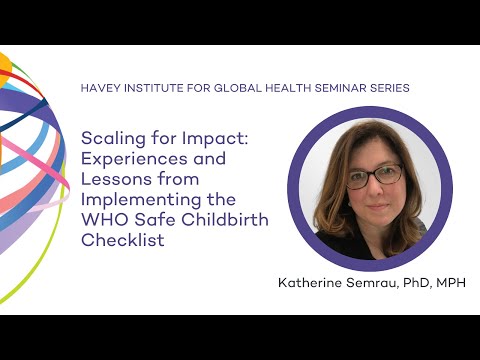Scaling for Impact: Experiences and Lessons from Implementing the WHO Safe Childbirth Checklist