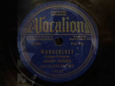 78rpm: Wanderlust - Johnny Hodges and his Orchestra, 1938 - Vocalion 4573