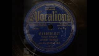 78rpm: Wanderlust - Johnny Hodges and his Orchestra, 1938 - Vocalion 4573