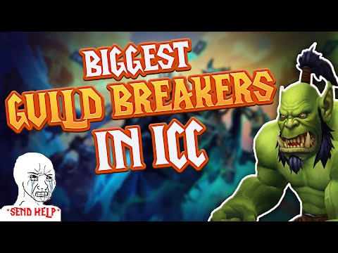 How to Fix These ICC Guild Breakers - Wotlk Phase 4