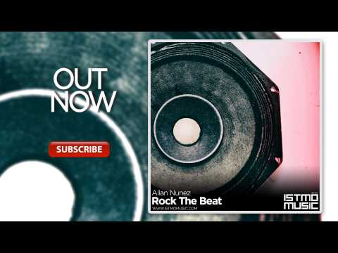 Allan Nunez — Rock The Beat [Istmo Music][OUT NOW]