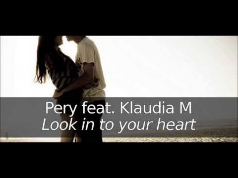 Pery feat. Klaudia M - Look into your heart (Original Vocal Mix)