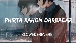 Download lagu Phirta Rahon Darbadar [Slowed Reverb]- KK | Textaudio mp3