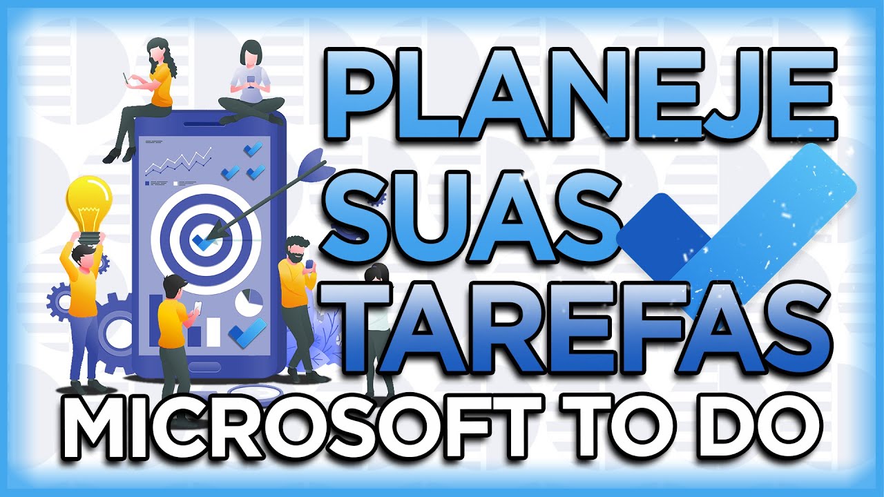 Planeje suas tarefas com o MICROSOFT TO DO