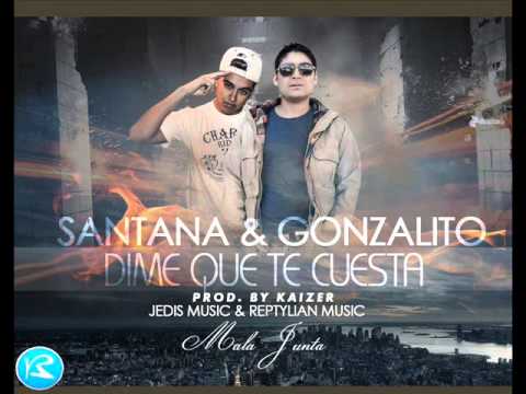 Santana & Gonzalito- Dime Que Te Cuesta (Jedis Music) AUDIO