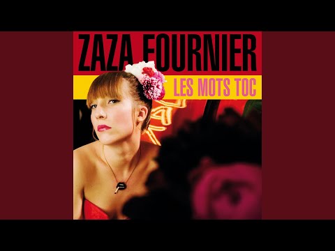 Les Mots Toc - Zaza Fournier