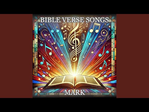Mark 16:1-20 (Bible Verse Scripture Singing)