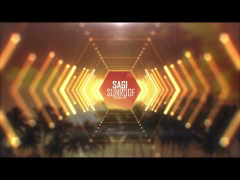 SAGI - Sunroof (Original Mix)