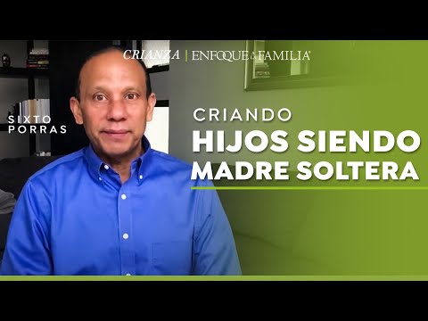 Criando Hijos Siendo Madre Soltera