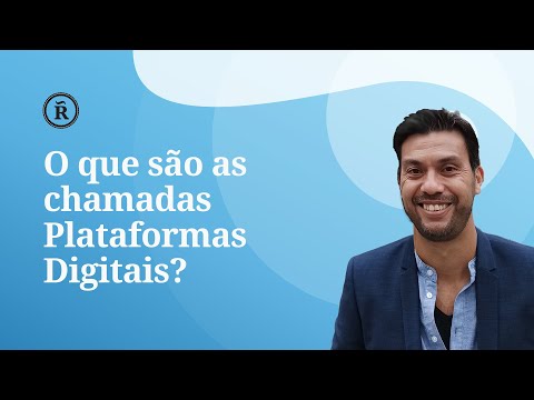 O que são Plataformas Digitais?