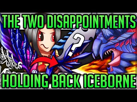 The Two Major Disappointments of Iceborne - Monster Hunter World Iceborne! (Discussion/Fun) #mhw