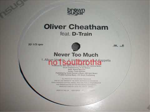 Oliver Cheatham ft. D-Train "Never Too Much" (Album Version)