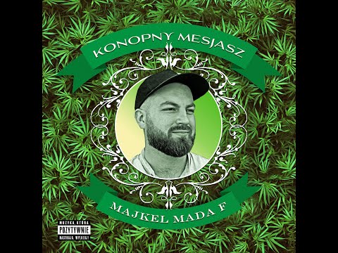 Majkel MADA F - Opus Magnum *KONOPNY MESJASZ*