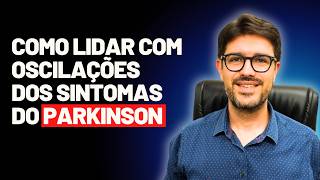 Parkinson - Tipos de Off na Doença de Parkinson