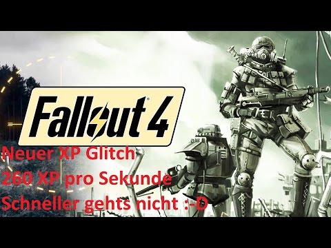 Fallout 4 # 014 XP Level Glitch 260 XP pro Sekunde ( MEga Easy ) geht noch