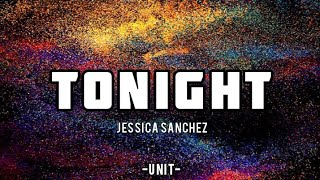 TONIGHT - Jessica Sanchez (Ft. Neyo) (Lyrics and Audio)