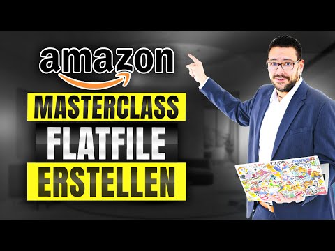 Amazon Listing Masterclass #05 – Das Amazon FLATFILE 💾 Schritt für Schritt erklärt