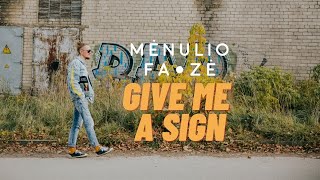 Musik-Video-Miniaturansicht zu Give Me A Sign Songtext von Mėnulio Fazė