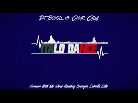 Dj Bovoli vs Omar Calia - Forever With Me (Josè Rambay Concepto Estrella Edit)