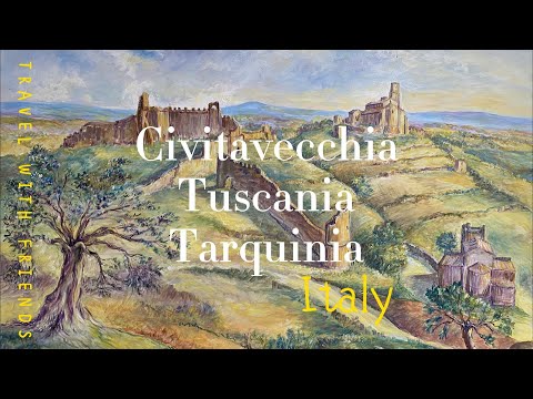 Civitavecchia, Tuscania and Tarquinia