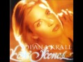 I don't know enough about you- Diana Krall ...