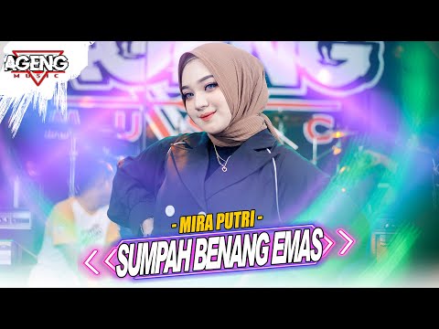 SUMPAH BENANG EMAS - Mira Putri ft Ageng Music (Official Live Music)