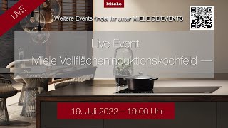 Live Event  - Miele Vollflächeninduktionskochfeld