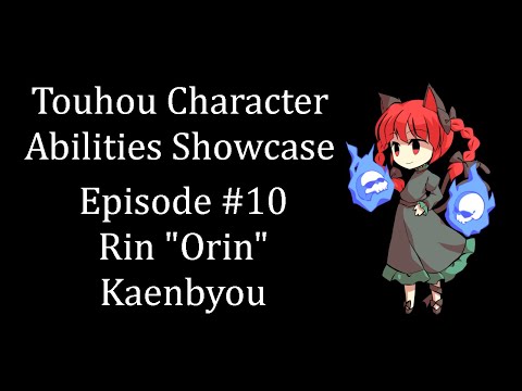 Touhou Character Abilities Showcase | Episode 10 | Orin