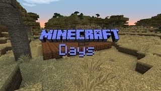 preview picture of video 'Minecraft Days (Ep 6) - The Start Of A New Home'
