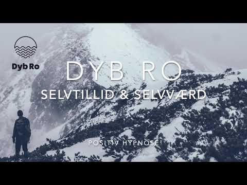 Selvtillid & Selvværd - Dyb Ro