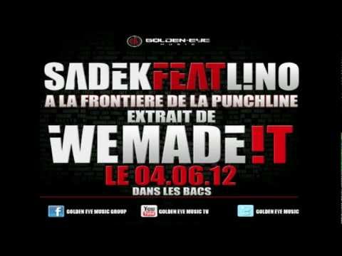 Sadek feat. Lino - A la frontière de la punchline [officiel]