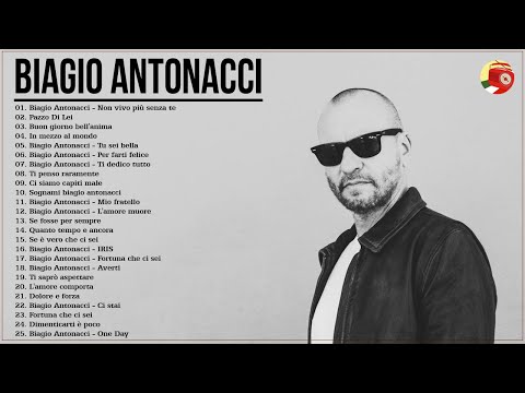Biagio Antonacci canzoni nuove 2025 - Biagio Antonacci Album Completo- il meglio di Biagio Antonacci