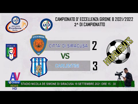 VIDEO HIGHLIGHTS CITTA' DI SIRACUSA - CARLENTINI  - ECCELLENZA G. B 2021/2022