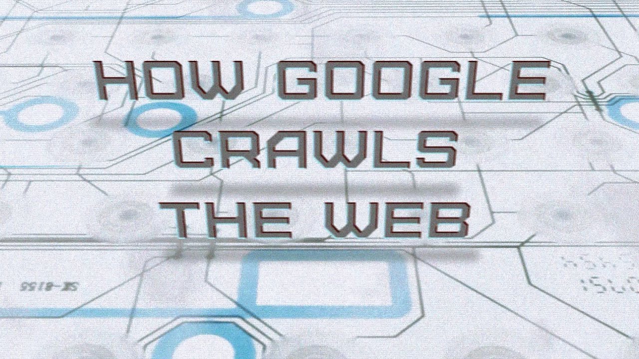 How Google Crawls The Web