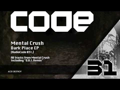 Mental Crush - Dark Place EP [AudioCode 31]