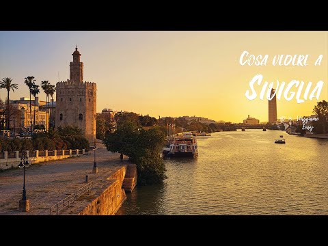 Viaggio a SIVIGLIA - Cosa vedere assolutamente, itinerario luoghi da visitare in 4K