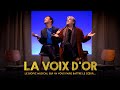 LA VOIX D OR Bande Annonce 2024 Théâtre Actuel La Bruyère