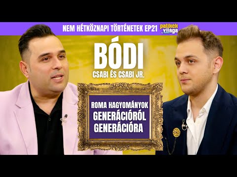 BÓDI CSABI ÉS BÓDI CSABI JR. - ROMA HAGYOMÁNYOK GENERÁCIÓRÓL GENERÁCIÓRA / Palikék Világa by Manna