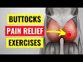 Buttock Pain Relief Exercises In 5 Min