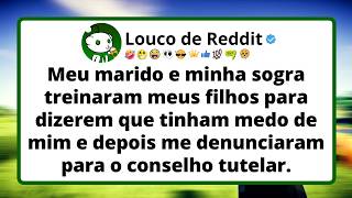 Meu marido e minha sogra treinaram meus filhos para dizerem que tinham medo de mim.