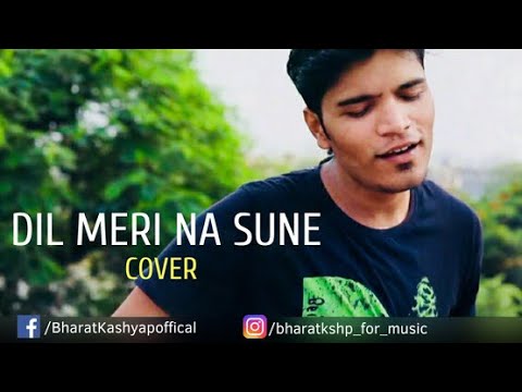 Bharat Kashyap Dil meri na...