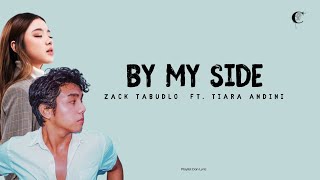 Download lagu Zack Tabudlo - By My Side ft.Tiara Andini (Lyric dan Terjemahaan Indonesia) mp3