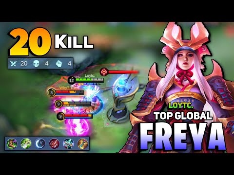 20 KILL! 100% Deadly Freya Hyper Gameplay [ Top Global Freya Best Build 2021 ] By Loytc.  - MLBB